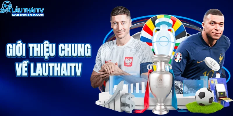 Giới thiệu chung về LAUTHAITV